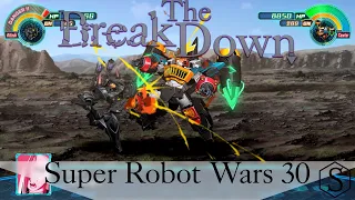The Break Down: Super Robot Wars 30