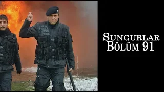 SUNGURLAR 91.Bölüm - HD