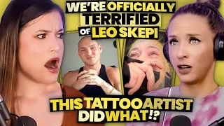 Leo Skepi is Actually Terrifying + TikTok Tattoo Artist Does WHAT?! (136)