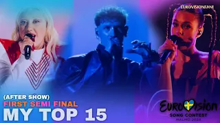 EUROVISION: 2024 | FIRST SEMI FINAL - MY TOP 15! (AFTER SHOW)