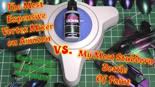 The MOST Expensive Vortex Mixer on Amazon vs. My Most Stubborn Bottle of Paint!