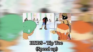 HYBS - Tip Toe (Speed up)
