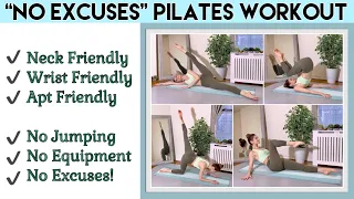 40 MIN “NO EXCUSES” PILATES WORKOUT | Effective Full Body Strengthening & Stretching