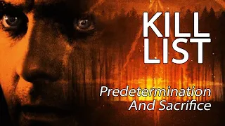 Kill List - Predetermination And Sacrifice