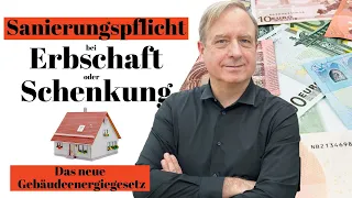 Neu: Sanierungspflicht bei Erbschaft eines Hauses.  Das neue Gebäudeenergiegesetz wird teuer