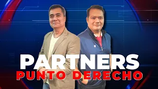 Partners Punto Derecho - Kasama sina Willie Delgado, Jr. at Jorge Bandola (May 15, 2024)