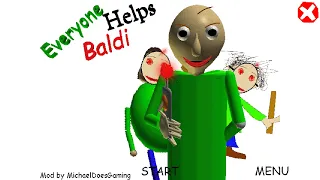 Everyone Helps Baldi! - Baldi's Basics Mod.