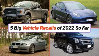 5 Big Vehicle Recalls of 2022 So Far