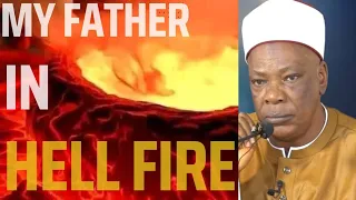 MY FATHER IN HELL FIRE ( BABA MI WA NINU INA ) BY SHEIKH HABEEBULLAH ADAM EL-ILORY OON MUDRIL MARKAZ