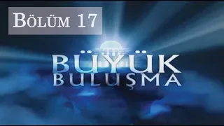 Büyük Buluşma - Bölüm 17 | Büyücü