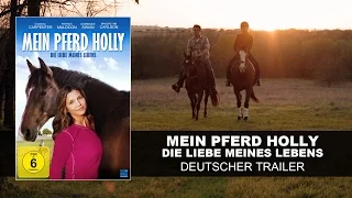 Mein Pferd Holly - Die Liebe meines Lebens (Deutscher Trailer) | HD | KSM