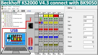 Beckhoff KS2000 V4.3 connect with BK9050 for test I/O| Beckhoff PLC I/O testing| PLC Beckhoff test