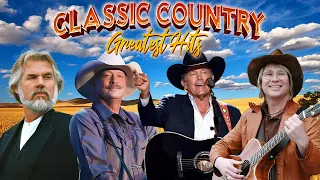 Best Old Country Songs All Time - Alan Jackson,Don William,Kenny Rogers   Classic Country Collection