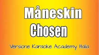 Måneskin - Chosen  (Versione Karaoke Academy Italia)