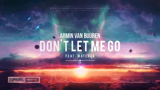 Armin van Buuren feat. Matluck - Don't Let Me Go [HQ Edit]
