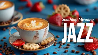 Soothing May Jazz Music ☕ Elegant Coffee Jazz & Relaxing Bossa Nova Piano for Uplifting your moods