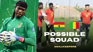 BLACK STARS POSSIBLE SQUAD AHEAD OF MALI & CAR WORLD CUP QUALIFIERS-GOALKEEPERS