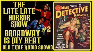 BROADWAY IS MY BEAT DETECTIVE OLD TIME RADIO SHOWS #2