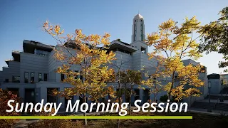 Sunday Morning Session | October 2021 General Conference