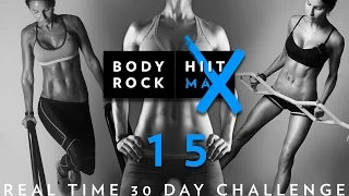 Day #15 - Real Time 30 Day Challenge + Ripped Abs Burnout