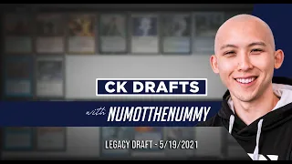 CK Drafts with Numot the Nummy - Legacy Cube - 5/19/21
