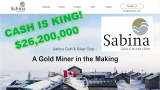 Cash is King - Sabina Gold & Silver (TSX: SBB)