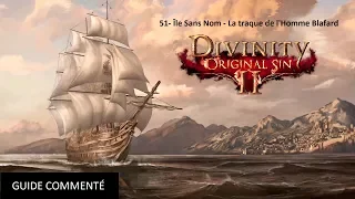 51- Divinity Original Sin 2 - Île Sans Nom - La traque de l'Homme Blafard