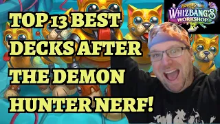 Top 13 BEST Hearthstone Decks After the Demon Hunter Nerf - April 2024