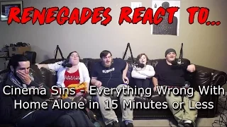 Renegades React to... Cinema Sins - Everything Wrong With Home Alone in 15 Minutes or Less