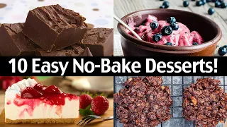 10 Easy No Bake Dessert Recipes! 5 ingredients or LESS!