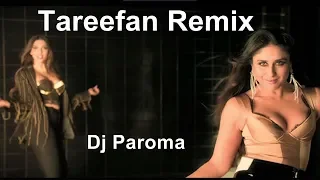 Badshah Tareefan Remix | Dj Paroma Remix | Veere Di Wedding | Kareena Kapoor