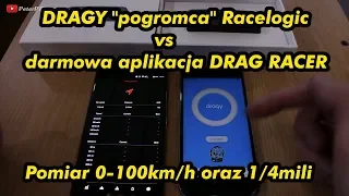 Starcie aplikacji 0-100 km/h i 1/4mili - RUNDA 2 / Dragy "pogromca" Racelogic vs Drag Racer