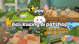 pov: beli kucing di patshop✨🐈🐾||kawaiiworld crafting game