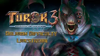 Turok 3: Shadow of Oblivion Remaster - Oblivion Livestream (Danielle & Joseph)