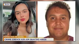 FEMINICÍDIO EM GOIÁS: CRIME CRESCE 63% EM QUATRO ANOS