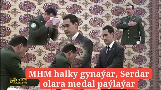 #267DWT #MHM halky gynaýar, Serdar Mumiýa   bolsa begenip MHM medal paýlaýar!