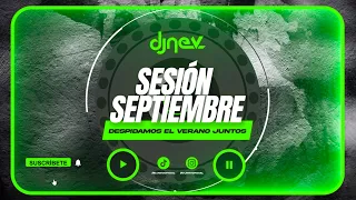 Sesion SEPTIEMBRE 2023 MIX (Reggaeton, Comercial, Trap, Flamenco, Dembow) DJ NEV