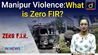 Manipur Violence: What is Zero FIR? - In News | Drishti IAS English