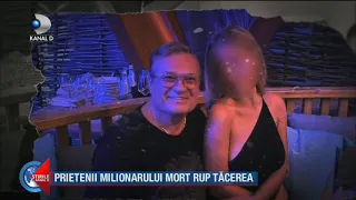 Stirile Kanal D (18.08.2020) - Prietenii milionarului mort rup tacerea! Ce informatii s-au aflat?