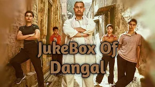 Dangal || All Songs || Aamir Khan || Sanya Malhotra || Fatima Sana Shaikh || JukeBox