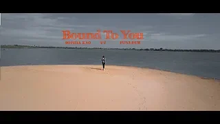 Punleur - Bound To You Ft. Sophia Kao x YT x KZ [ Official MV ]