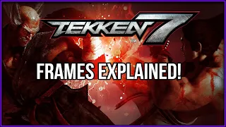 MATHS IN TEKKEN 7 (FRAME DATA EXPLAINED) - (Basic To Pro)