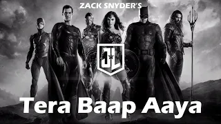 Zack Snyder's Justice League - Tera Baap Aaya | TP Editing