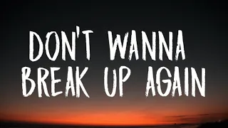 Ariana Grande - don't wanna break up again (Lyrics)