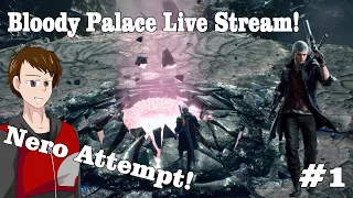 Devil May Cry 5 - Nero Bloody Palace Run Stream #1