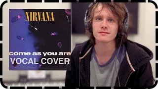Nirvana - Come As You Are (Vocal Cover)