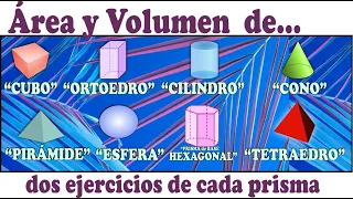 ÁREAS y VOLÚMENES de CUERPOS GEOMÉTRICOS LAS OCHO FIGURAS @ACADEMIADIEGO