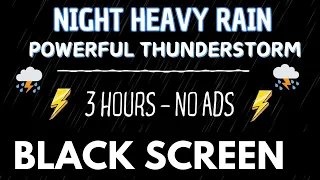 Deal with Insomnia in 3 Minutes Black screen Heavy Rain and Thunder | Rain sounds for sleeping