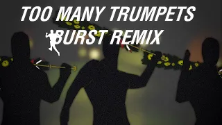 Item Asylum - Too Many Trumpets (BURST Remix)