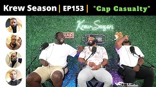 The Krew Season Podcast Episode 153 | "Cap Casualty"